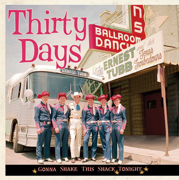 Ernest Tubb - Gonna Shake This Shack Tonight: Thirty Days (CD)