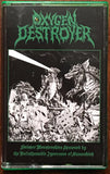 Oxygen Destroyer-Sinister Monstrosities Spawned By The Ignorance Of Humankind CS