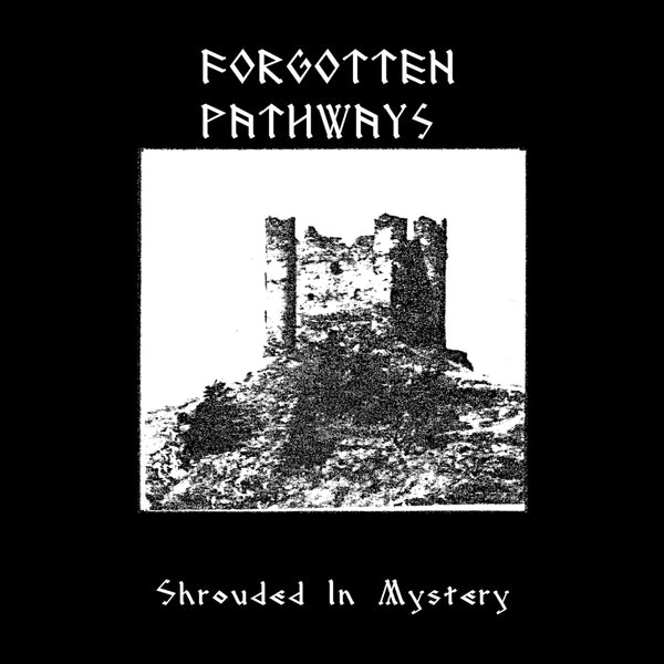 Forgotten Pathways - Shrouded In Mystery (CD)