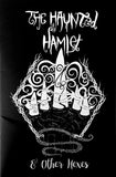 The Haunted Hamlet & Other Hexes