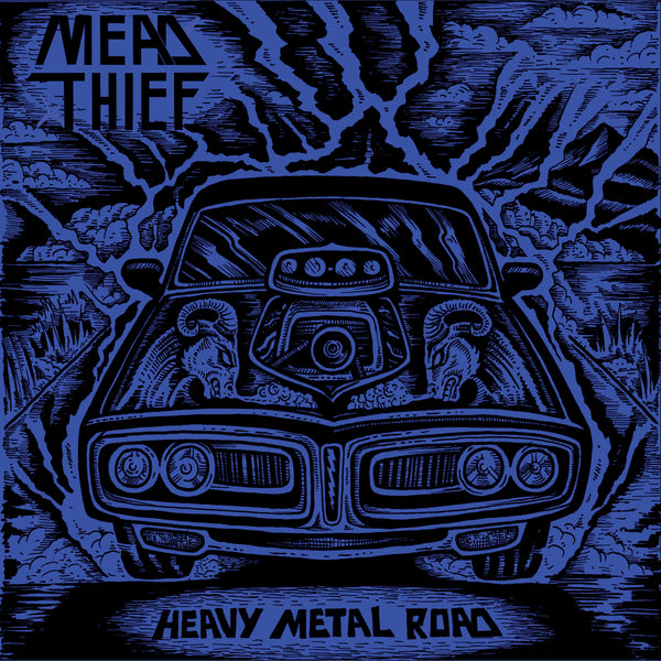 MEAD THIEF - HEAVY METAL ROAD (Digital-Single)
