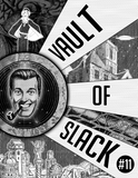 Vault Of Slack #11