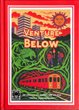 The Venture Below (Hardcover Special Edition)