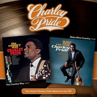 Charley Pride - The Country Way & Make Mine Country (CD)