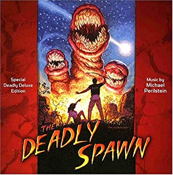 The Deadly Spawn (OST-CD)