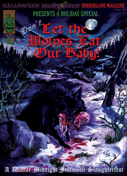 Don't Let the Wolves Eat Our Baby! (MAGAZINE EDITION!)