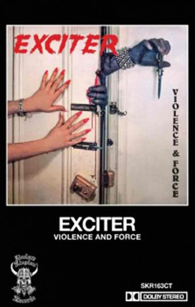 Exciter - Violence and Force (CS)