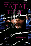 Damon Packard's: Fatal Pulse (DVDr)