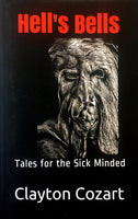 Hell's Bells: Tales for the Sick Minded