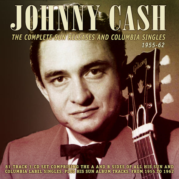 Johnny Cash - The Complete Sun Releases and Columbia Singles 1955-62