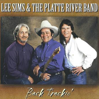 Lee Sims & The Platte River Band - Back Trackin' (CD)