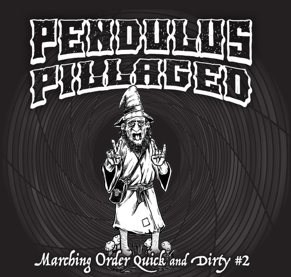 Marching Order Quick and Dirty #2: Pendulus PIllaged
