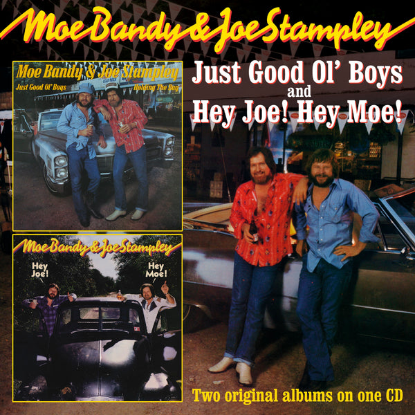 Moe Bandy & Joe Stampley - Just Good Ol' Boys/Hey Joe! Hey Moe! (CD)