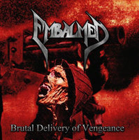 Embalmed - Brutal Delivery Of Vengeance (CD)