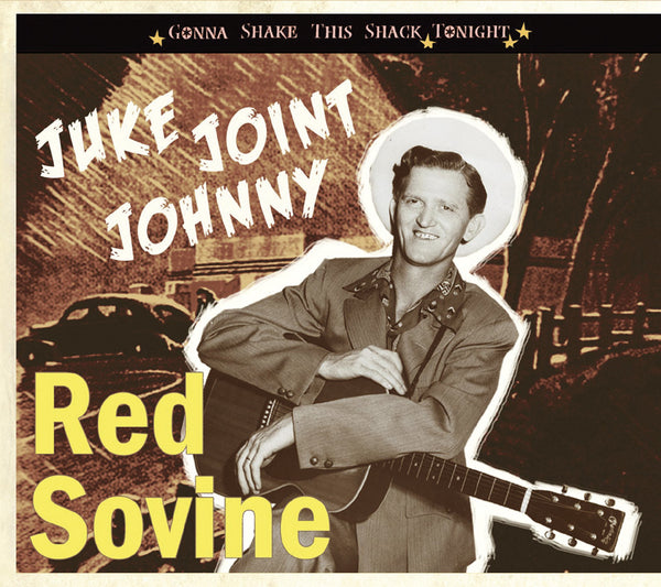 Red Sovine - Gonna Shake This Shack Tonight: Juke Joint Johnny (CD)