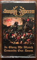 Sanguis Imperem- In Glory We March Towards Our Doom CS